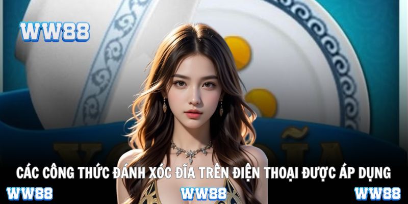 Công thức đánh xóc đĩa trên điện thoại giúp thắng cược hiệu quả