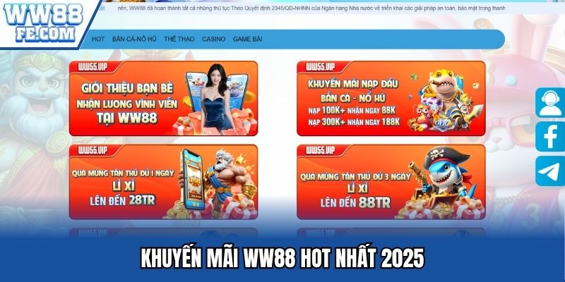 Khuyến mãi WW88 hot nhất 2025